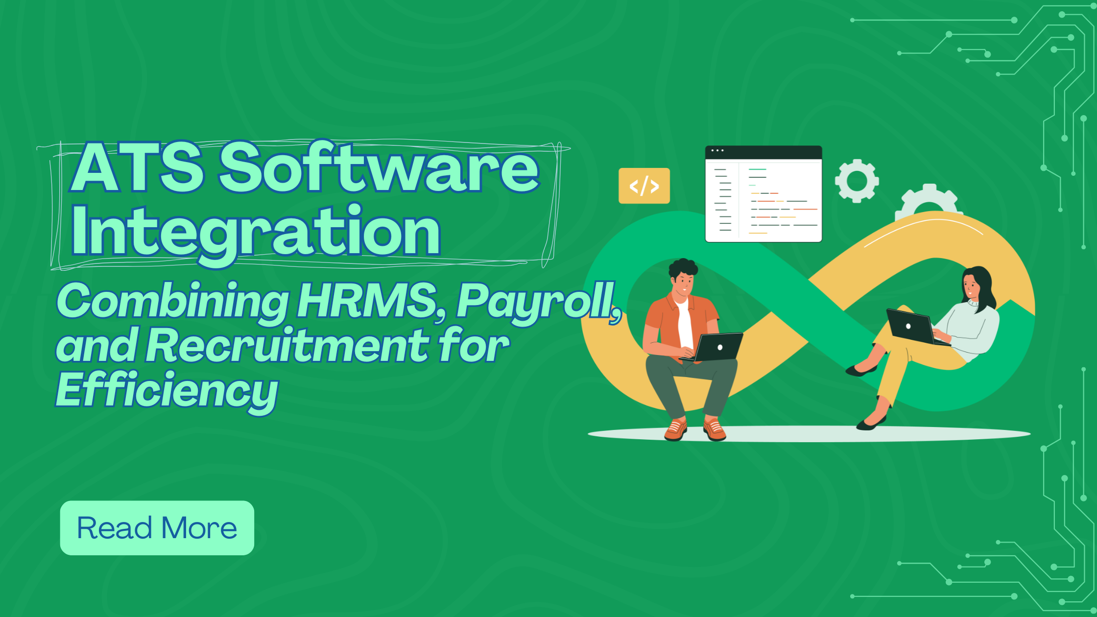 ATS Software Integration - Combining HRMS, Payroll, and Recruitment for Efficiency